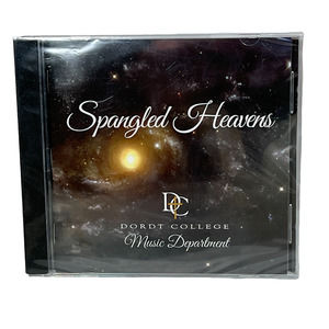 Dordt College Music Dept Spangled Heavens 2013 CD Collectible NWT